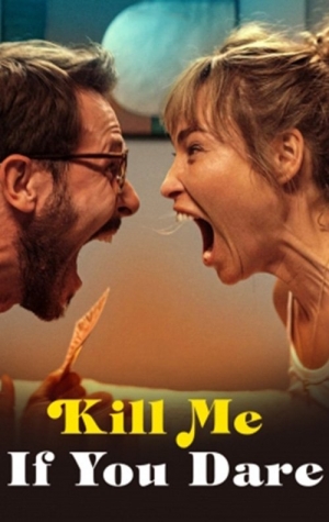 Kill Me If You Dare